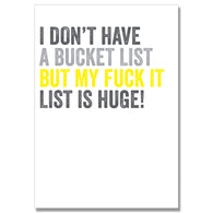 Bucket List Fuck It List Card